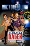 DOCTOR WHO ONLY GOOD DALEK GN