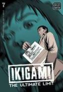 IKIGAMI ULTIMATE LIMIT GN VOL 07 (MR)