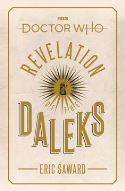 DOCTOR WHO REVELATION OF THE DALEKS HC