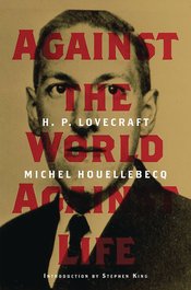 HP LOVECRAFT AGAINST THE WORLD AGAINST LIFE HC