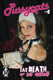 PUSSYCATS EAT DEATH OR GET NAKED #4 (OF 4) CVR A MOTHER SUPE