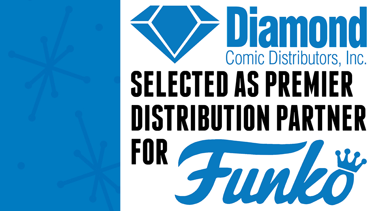 June 18 2021 Diamond Selected as Premier Distribution Partner for Funko Diamond Comics